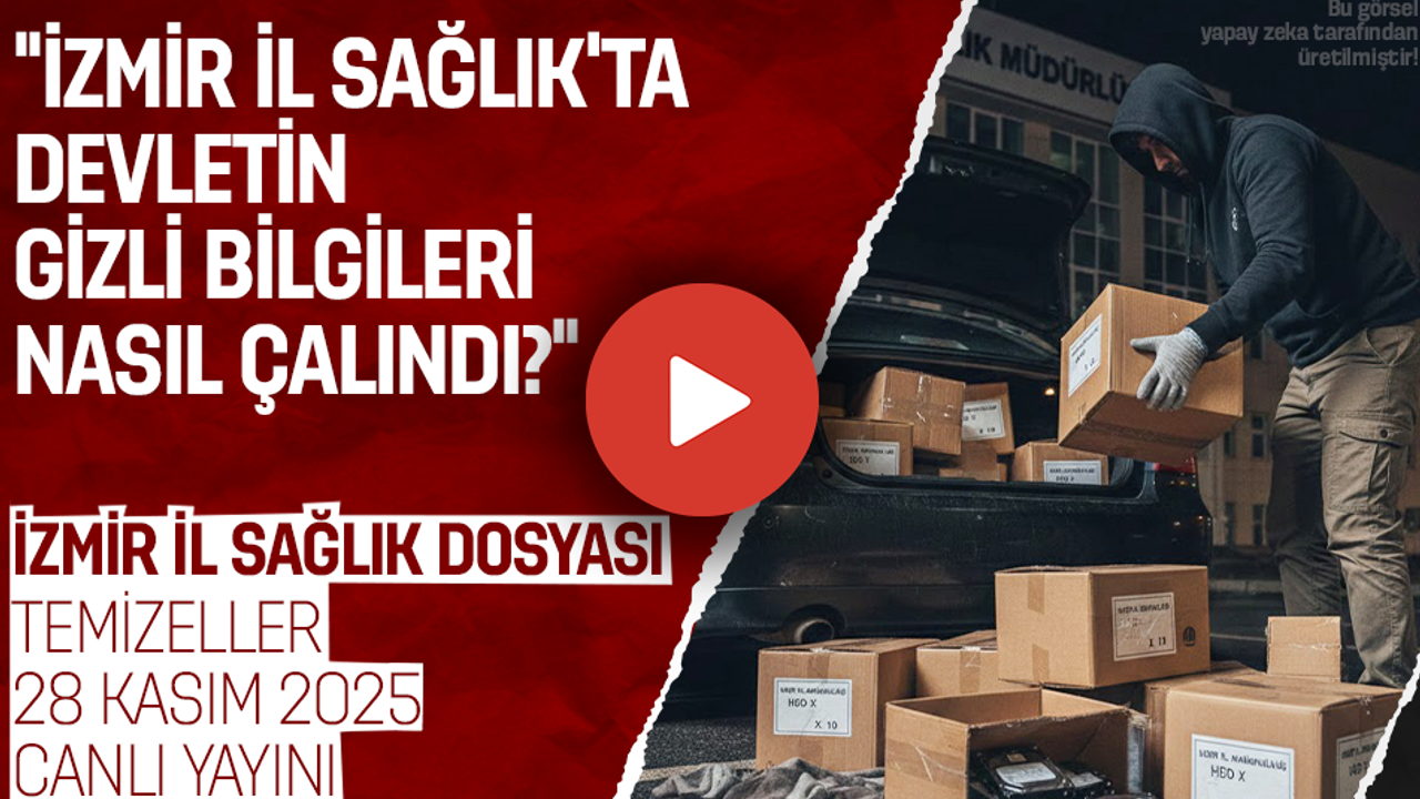 İZMİR İL SAĞLIK DOSYASI | TEMİZELLER 28 KASIM 2025 | CANLI